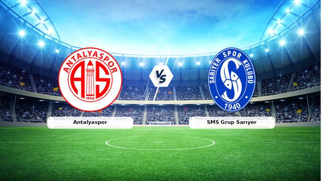 CANLI | Antalyaspor - SMS Grup Sarıyer Maç Analizi ve Detaylar