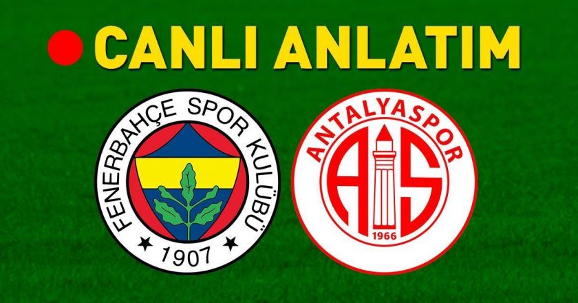 Fenerbahçe – Antalyaspor Bein Sports 1 Canlı İzleme | Canary Galatasaray ile olan farkı azaltmak istiyor