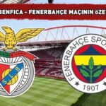 BENFICA 1 – 0 FENERBAHÇE MAÇ SONUCU